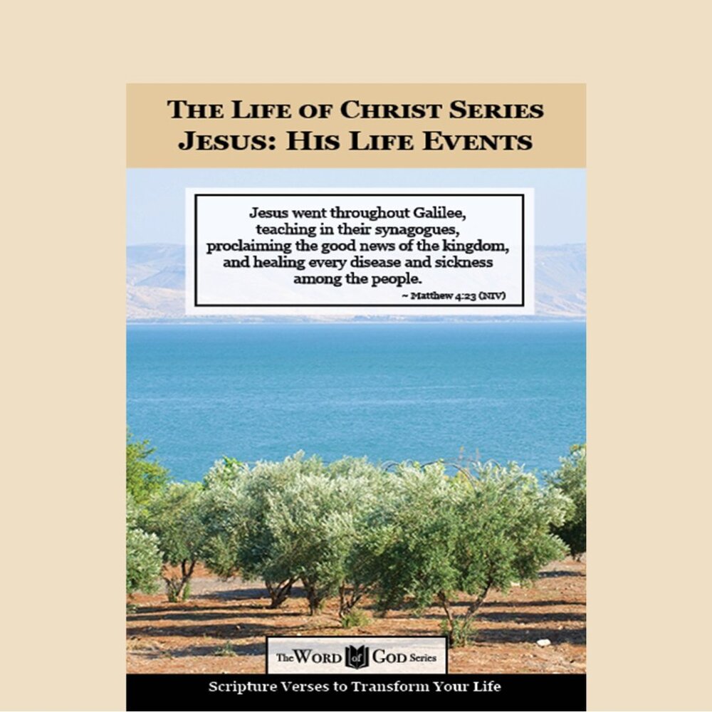 Jesus: His Life Events - A Scripture-Based Devotional w/Beautiful Nature Imagery